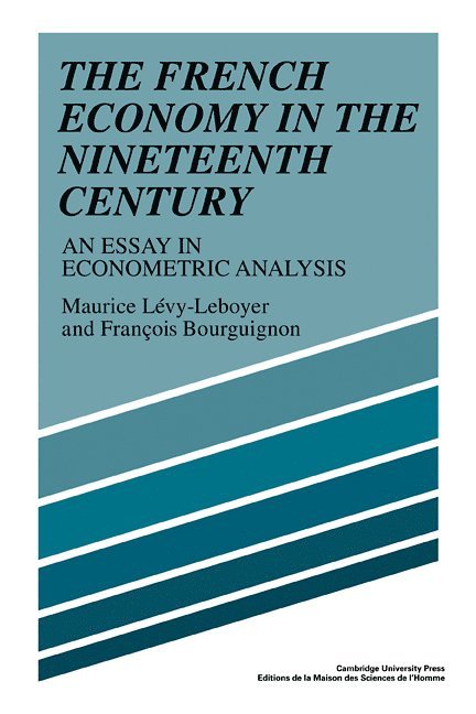The French Economy in the Nineteenth Century 1