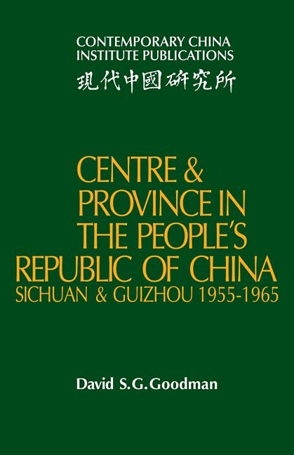 Centre and Province in the People's Republic of China 1