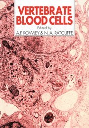 A. F. Rowley, N. A. Ratcliffe - Vertebrate Blood Cells, Häftad
