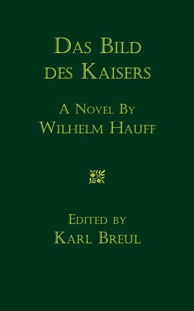 Wilhelm Hauff - Das Bild des Kaisers, Häftad