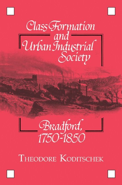Class Formation and Urban Industrial Society 1
