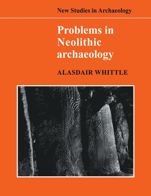 Problems in Neolithic Archaeology 1