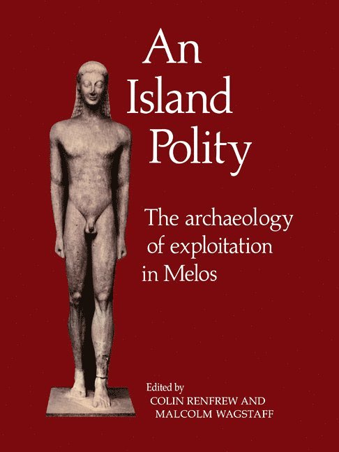 Colin Renfrew, J. Malcolm Wagstaff - Island Polity, Häftad