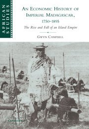 An Economic History of Imperial Madagascar, 1750-1895 1