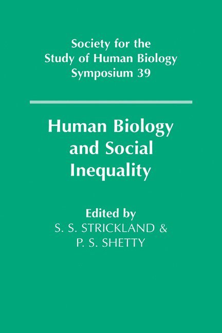 Human Biology and Social Inequality 1