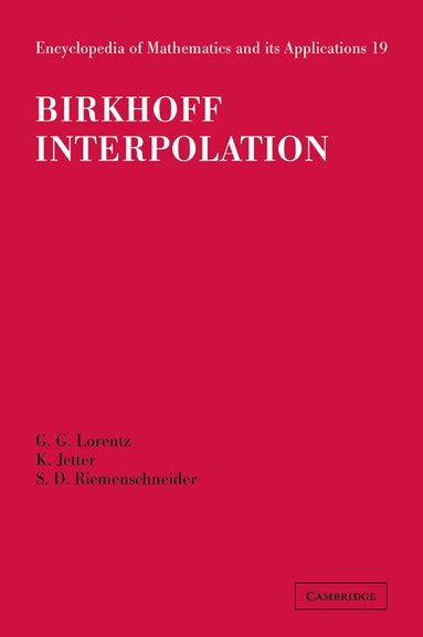 G. G. Lorentz, K. Jetter, S. D. Riemenschneider - Birkhoff Interpolation, Häftad
