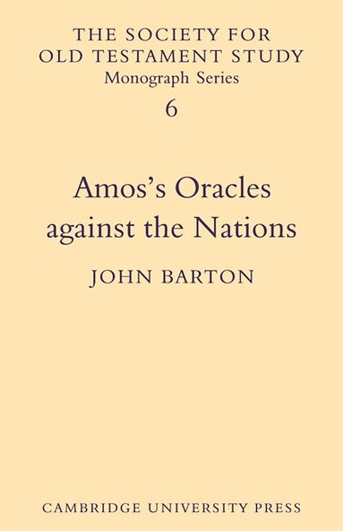 John Barton - Amos's Oracles Against the Nations, Häftad