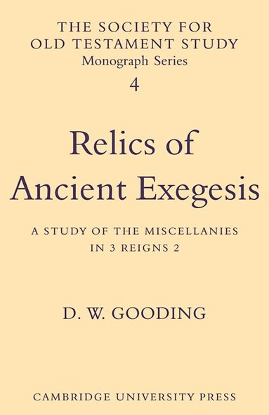 D. W. Gooding - Relics of Ancient Exegesis, Häftad