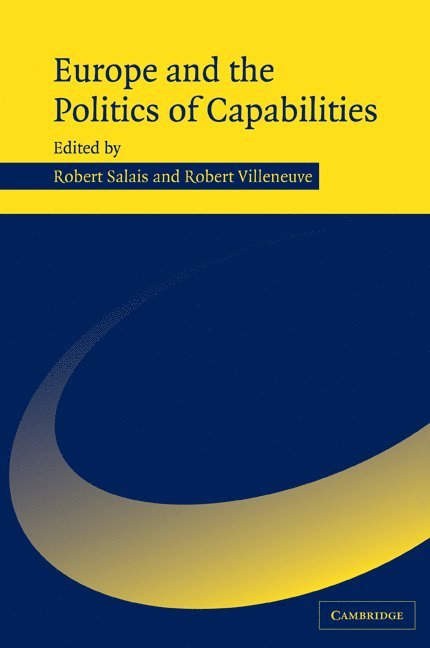 Europe and the Politics of Capabilities 1