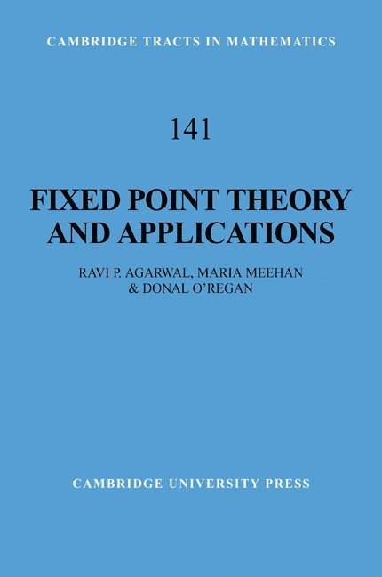 Ravi P. (National University of Singapore) Agarwal, Maria (Dublin City University) Meehan, Galway) O'Regan, Donal (National University of Ireland, Ravi P. Agarwal, Maria Meehan, Donal O'Regan - Fixed Point Theory and Applications, Häftad