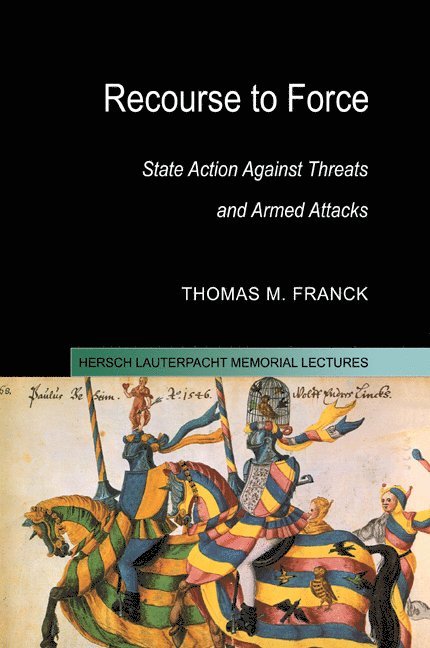 Thomas M. Franck, Thomas M. (New York University) Franck - Recourse to Force, Häftad