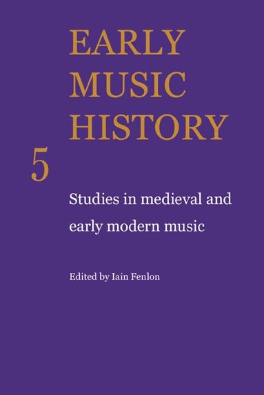 Iain Fenlon - Early Music History, Häftad