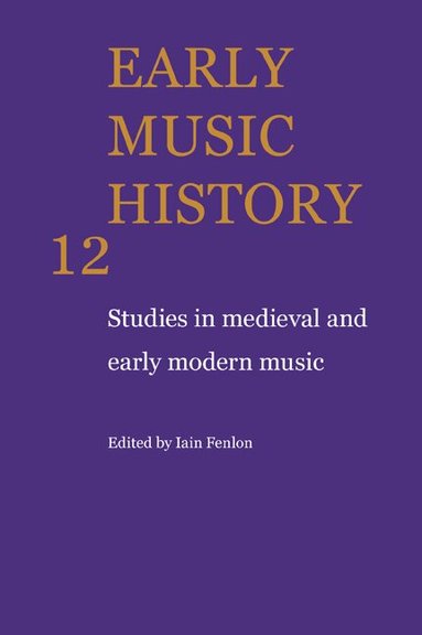 Iain Fenlon - Early Music History, Häftad
