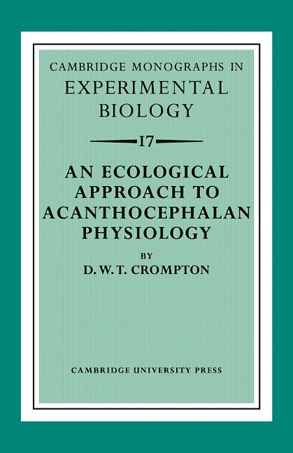 An Ecological Approach to Acanthocephalan Physiology 1