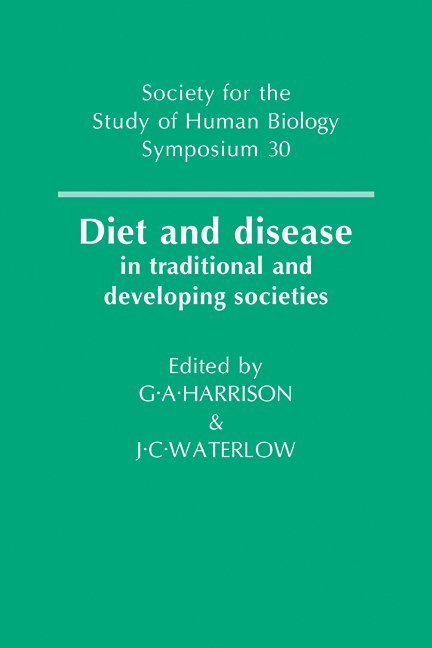 Geoffrey Ainsworth Harrison, J. C. Waterlow, G. A. Harrison - Diet and Disease, Häftad