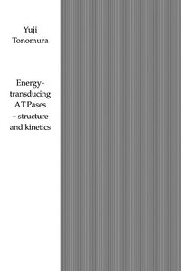 bokomslag Energy-Transducing ATPases - Structure and Kinetics