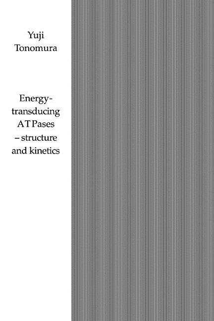 Energy-Transducing ATPases - Structure and Kinetics 1