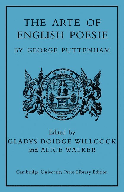 George Puttenham, Gladys Doidge Willcock, Alice Walker - The Arte of English Poesie, Häftad