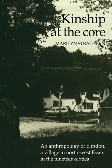 Marilyn Strathern - Kinship at the Core, Häftad