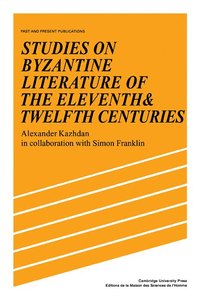 bokomslag Studies on Byzantine Literature of the Eleventh and Twelfth Centuries