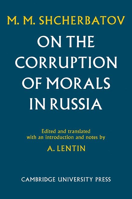 On the Corruption of Morals in Russia 1