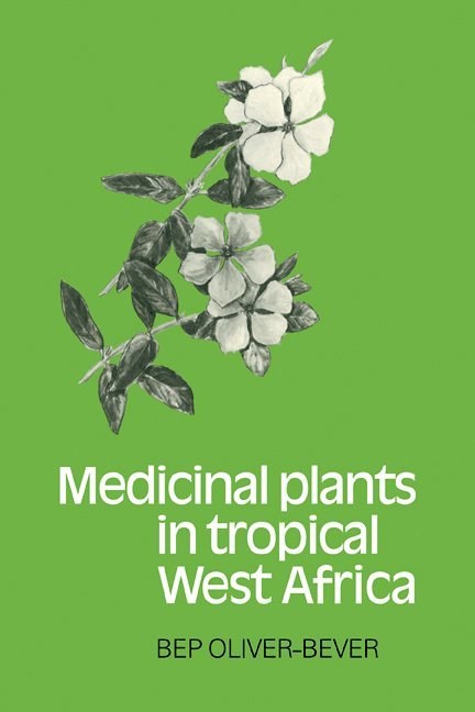 Medicinal Plants in Tropical West Africa 1