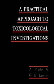 A Practical Approach to Toxicological Investigations 1