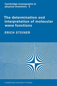 bokomslag The Determination and Interpretation of Molecular Wave Functions