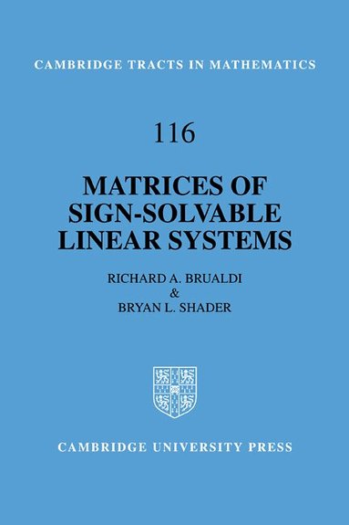 Richard A. Brualdi, Bryan L. Shader - Matrices of Sign-Solvable Linear Systems, Häftad