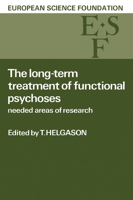 Long-Term Treatment of Functional Psychoses 1