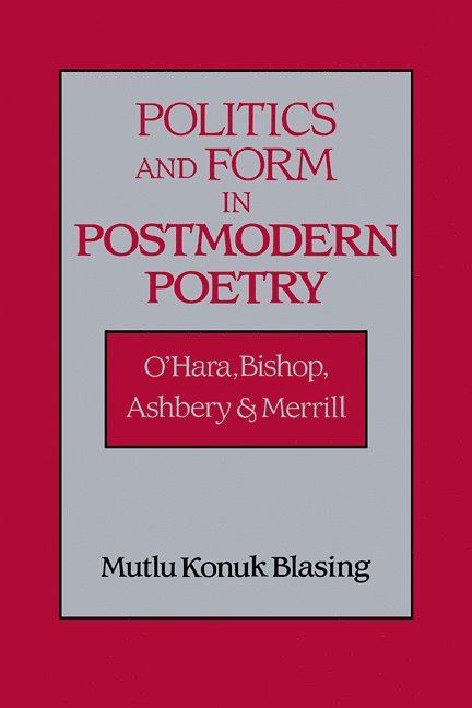 Politics and Form in Postmodern Poetry 1