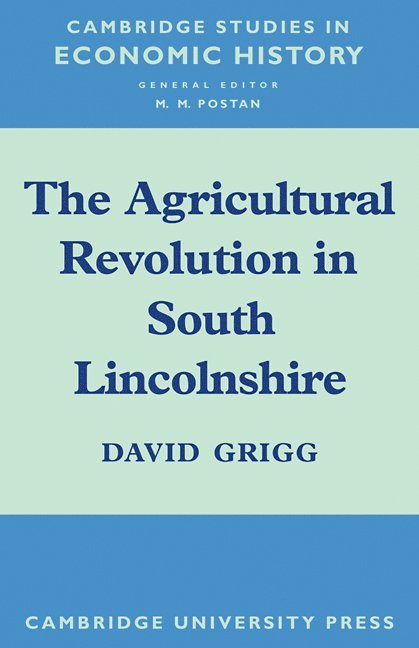 The Agricultural Revolution in South Lincolnshire 1