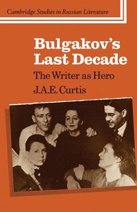 bokomslag Bulgakov's Last Decade