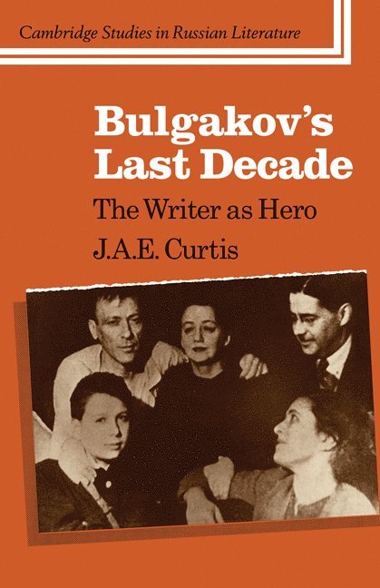 Bulgakov's Last Decade