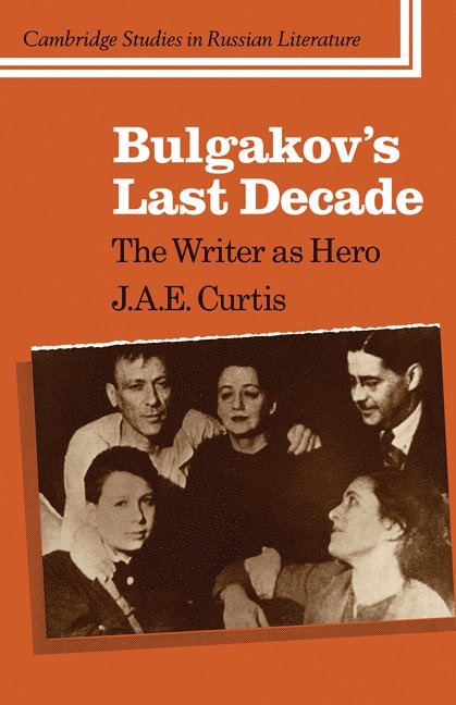 Bulgakov's Last Decade 1