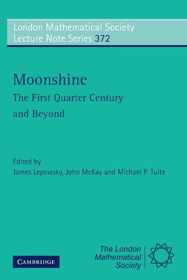James Lepowsky, John McKay, Michael P. Tuite - Moonshine - The First Quarter Century and Beyond, Häftad
