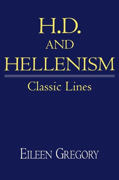 bokomslag H. D. and Hellenism
