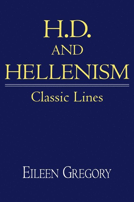 H. D. and Hellenism 1