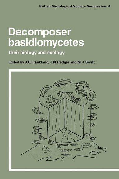 J. Frankland, J. N. Hedger, M. J. Swift - Decomposer Basidiomycetes, Häftad