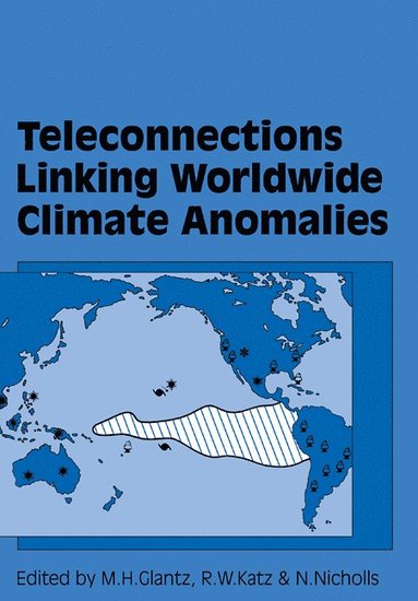 bokomslag Teleconnections Linking Worldwide Climate Anomalies