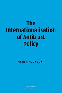 bokomslag The Internationalisation of Antitrust Policy