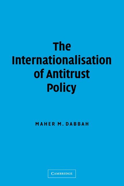 The Internationalisation of Antitrust Policy 1