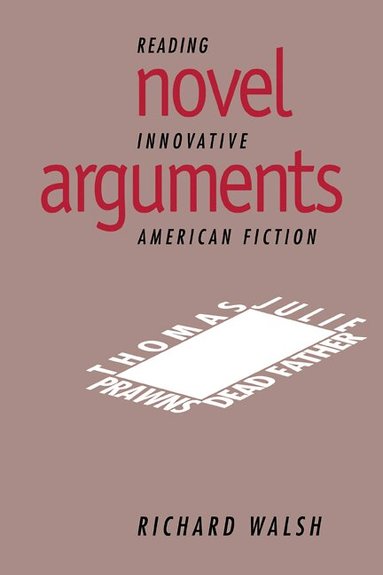 Richard Walsh - Novel Arguments, Häftad