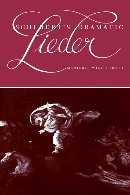 Schubert's Dramatic Lieder 1