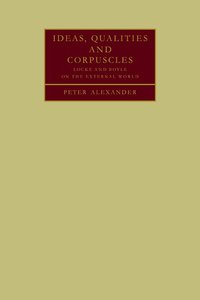 bokomslag Ideas, Qualities and Corpuscles