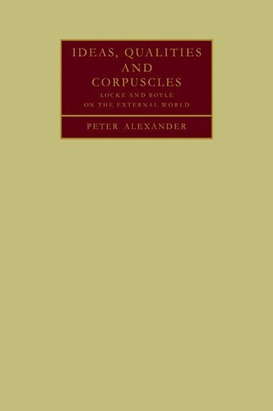 bokomslag Ideas, Qualities and Corpuscles