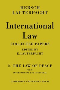 bokomslag International Law: Volume 2, The Law of Peace, Part 1, International Law in General
