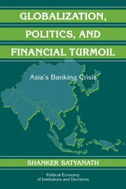 Globalization, Politics, and Financial Turmoil
