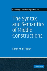 bokomslag The Syntax and Semantics of Middle Constructions