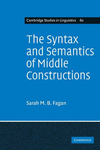 bokomslag The Syntax and Semantics of Middle Constructions